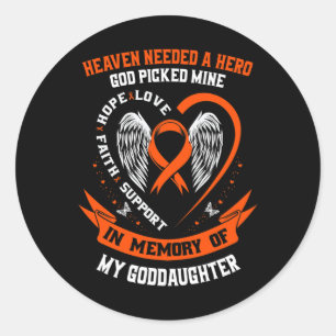 Needed A Hero God Picked My Goddaughter Leukaemia Classic Round Sticker