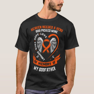 Needed A Hero God Picked My Godfather Leukaemia Ca T-Shirt