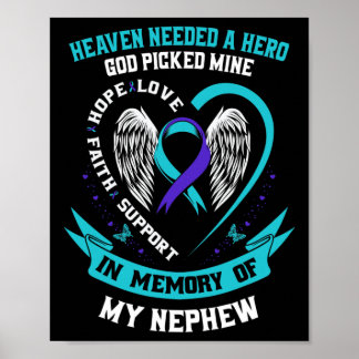 Needed A Hero God Picked My Nephew Suicide Awarene Poster