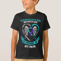 Needed A Hero God Picked My Papa Suicide Awareness
