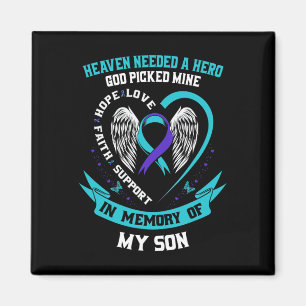 Needed A Hero God Picked My Son Suicide Awareness  Magnet