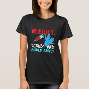 Needle Rub Latex Nurse Gloves T-Shirt