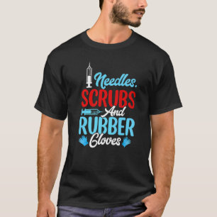 Needles Glove Phlebotomist Nurse Technician Women T-Shirt