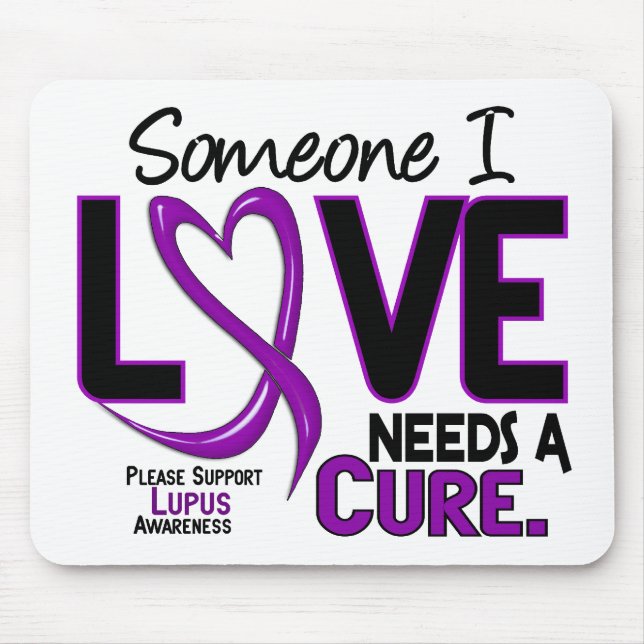 NEEDS A CURE 2 LUPUS T-Shirts & Gifts Mouse Mat (Front)