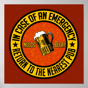 NEEDS BEER! poster