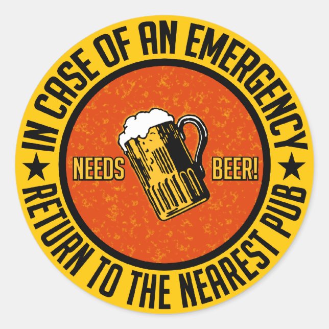 NEEDS BEER! stickers (Front)