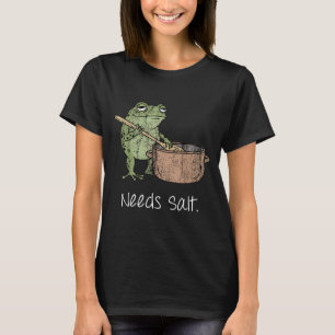 Needs Salt Funny Cooking Chef Gift T-Shirt