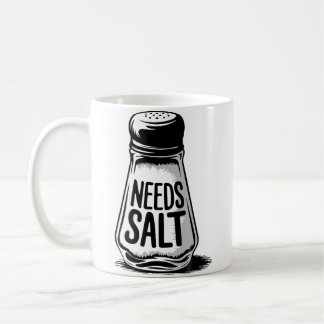 Needs Salt Seasoning Cooking Spice Pepper Salt Coffee Mug