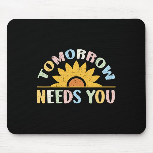 Needs You Mental Health Awareness Support 1  Mouse Mat (Front)