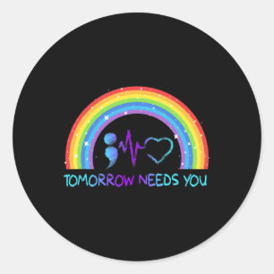 Needs You Suicide Prevention Awareness Rainbow Classic Round Sticker