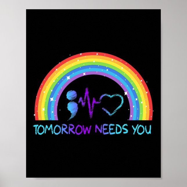 Needs You Suicide Prevention Awareness Rainbow  Poster (Front)
