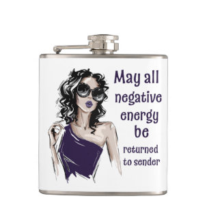 Negative Energy be returned to sender Hip Flask