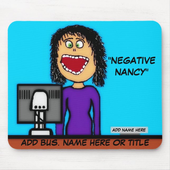 Negative Nancy Cartoon Mouse Mat (Front)