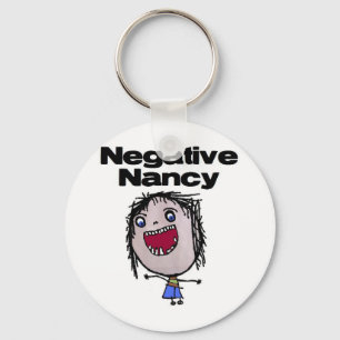 Negative Nancy Key Ring