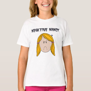 Negative Nancy T-Shirt