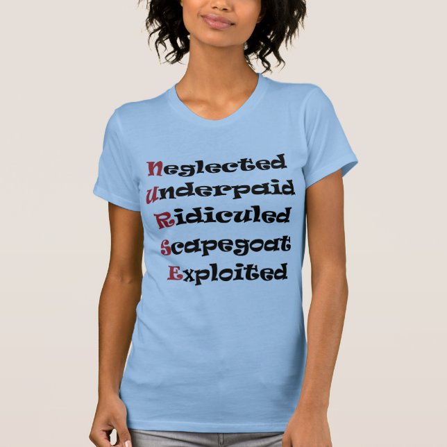 Neglected Nurse T-Shirt (Front)