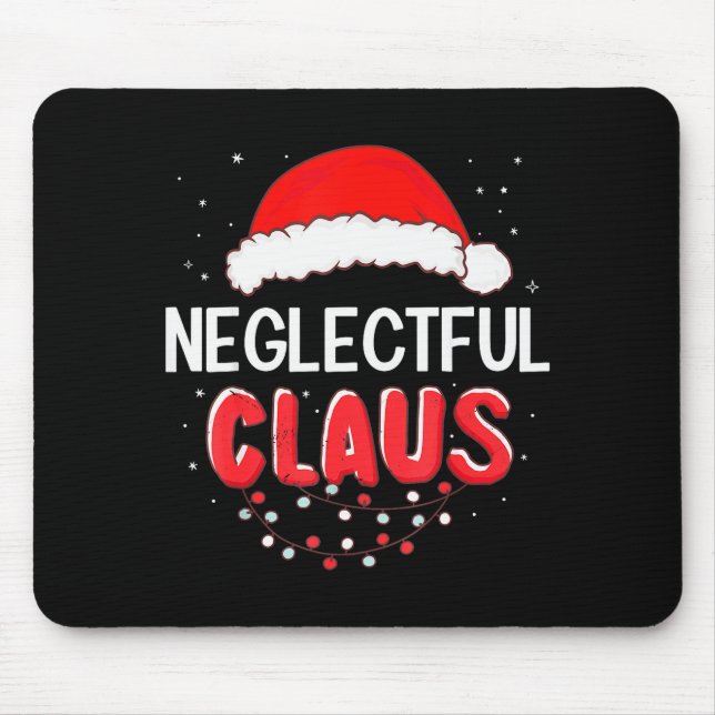 Neglectful Santa Claus Christmas Matching Costume  Mouse Mat (Front)