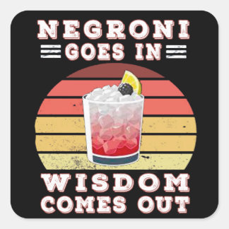 Negroni goes in wisdom comes out square sticker