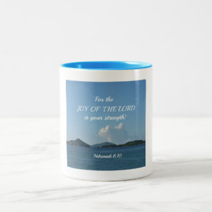 Nehemiah 8:10 For the joy of the Lord is your Two-Tone Coffee Mug