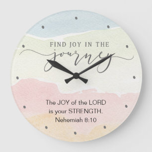 Nehemiah 8:10 Joy of the Lord is your Strength Large Clock
