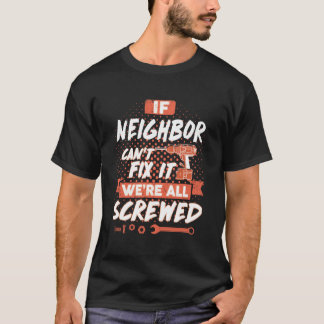 NEIGHBOR Shirt, NEIGHBOR Family Shirts