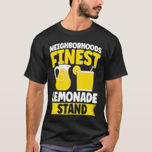 Neighborhoods Finest Lemonade Stand Lemon Juice Bu T-Shirt