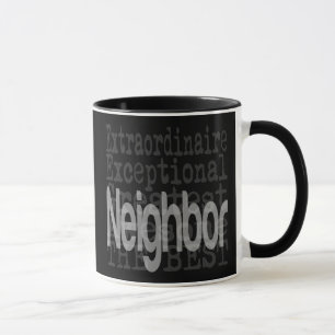 Neighbour Extraordinaire Mug