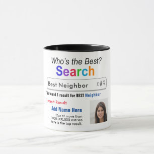 Neighbour - Funny Best Custom Search Gift Mug