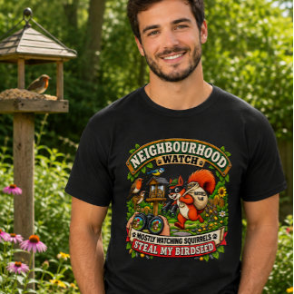 Neighbourhood Watch Funny Squirrel Birdwatching T-Shirt
