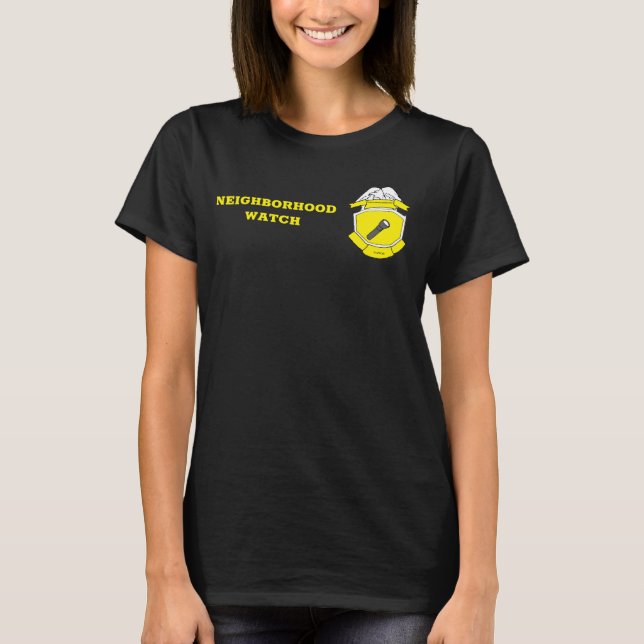 Neighbourhood Watch Women's Shirt (Front)