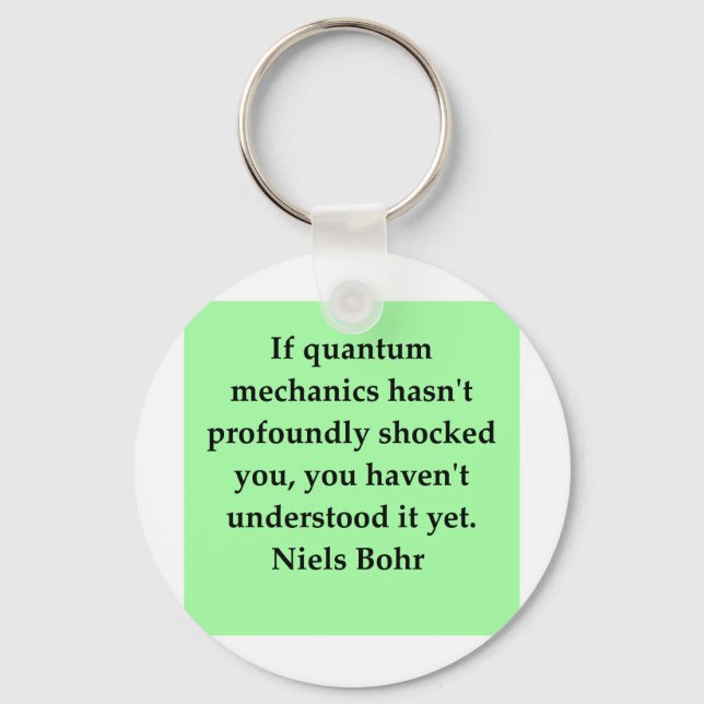 neils bohr quotation key ring (Front)