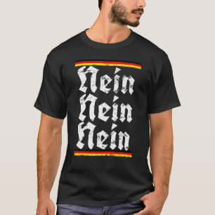 Nein  German No Saying Funny Germany Vintage Tee