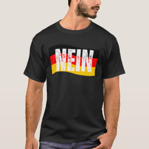 Nein German No Saying Funny Germany Vintage Tee