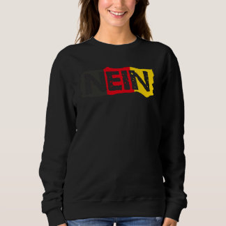 Nein German Word Sweatshirt