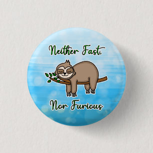 Neither Fast nor Furious Lazy Sloth on Tree Branch 3 Cm Round Badge