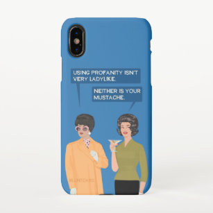 Neither is your mustache... iPhone XS case