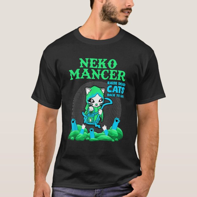 Neko Mancer Gamer Necromancer Of The Cats T-Shirt (Front)
