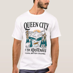 Nelson Queen City Of The Kootenays British Columbi T-Shirt