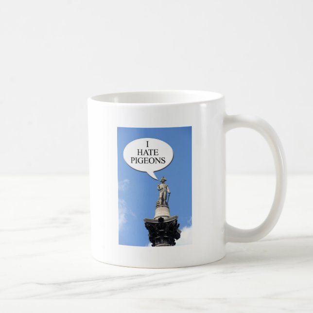 Nelson says "I hate pigeons" Coffee Mug (Right)