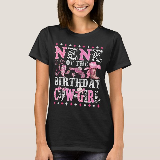 Nene Of The Birthday Cowgirl Rodeo Western Country T-Shirt (Front)