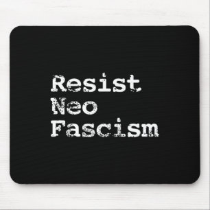Neo Fascism Anti Trump Anti Bolsonaro Gifts #2 Mouse Mat