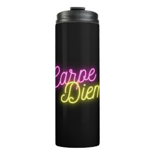 Neon Carpe Diem Word Art  Thermal Tumbler
