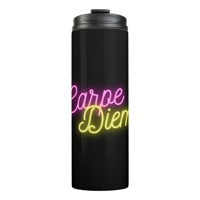 Neon Carpe Diem Word Art  Thermal Tumbler (Front)