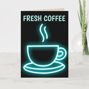 NEON COFFEE BIRTHDAY SUITABLE FOR FRAMING CARD