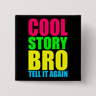 Neon Cool Story Bro 15 Cm Square Badge
