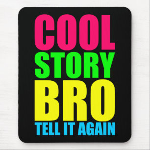 Neon Cool Story Bro Mouse Mat