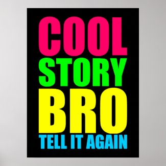 Neon Cool Story Bro Poster