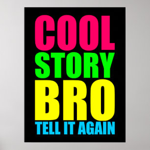 Neon Cool Story Bro Poster