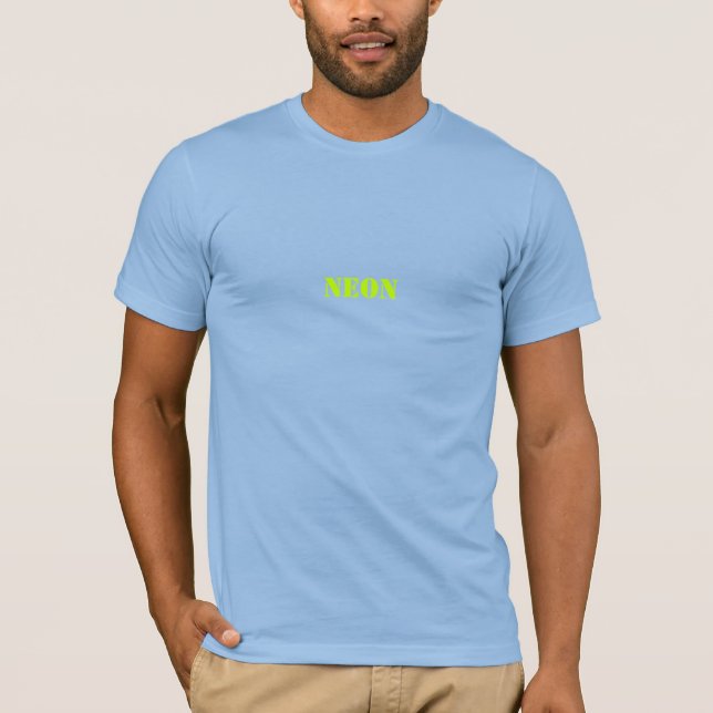 "neon"  - customise TEXT & COLOR-  t-shirt (Front)
