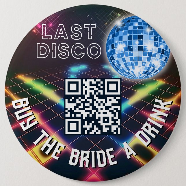Neon Disco Bachelorette Buy the Bride a Drink 6 Cm Round Badge (Front)
